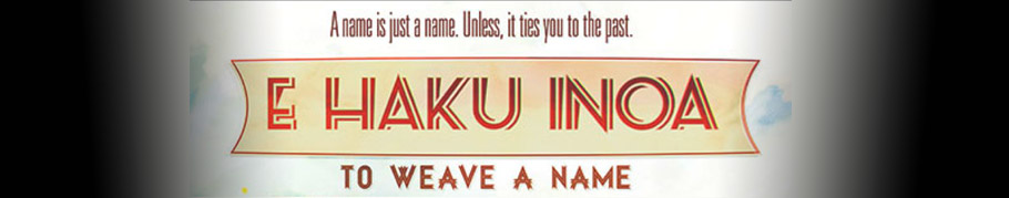 E Haku Inoa: To Weave a Name (image)