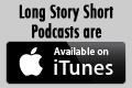 Long Story Short Audio on iTunes (button) 