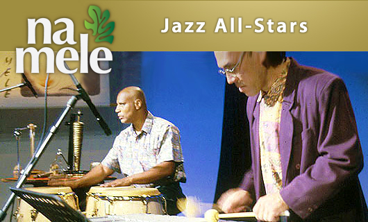 NA MELE Hawaii Jazz All-Stars