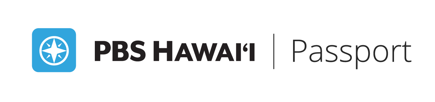 PBS Hawaii Passport, your new member benefit
