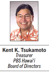 Kent K. Tsukamoto, Treasurer, PBS Hawai‘i