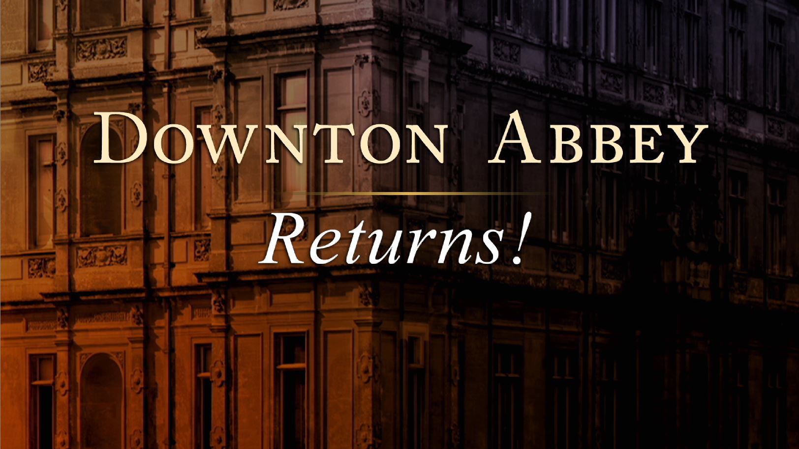 Unforgettable Moments from PBS&#8217; Most-Watched Series <br/>Downton Abbey Returns!