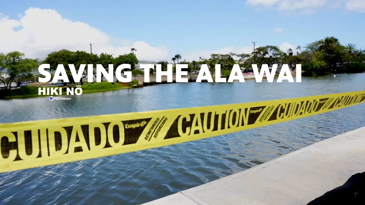 Restoring the Ala Wai Canal in Waikiki | HIKI NŌ &#8211; PBS HAWAIʻI