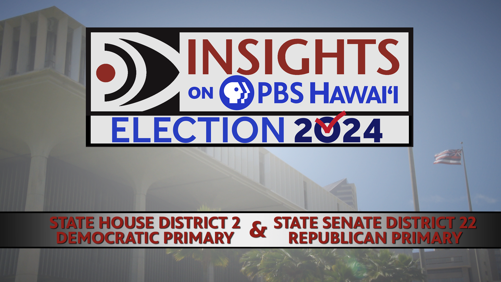 State House District 2 (Democratic Primary) <br/>State Senate District 22 (Republican Primary)