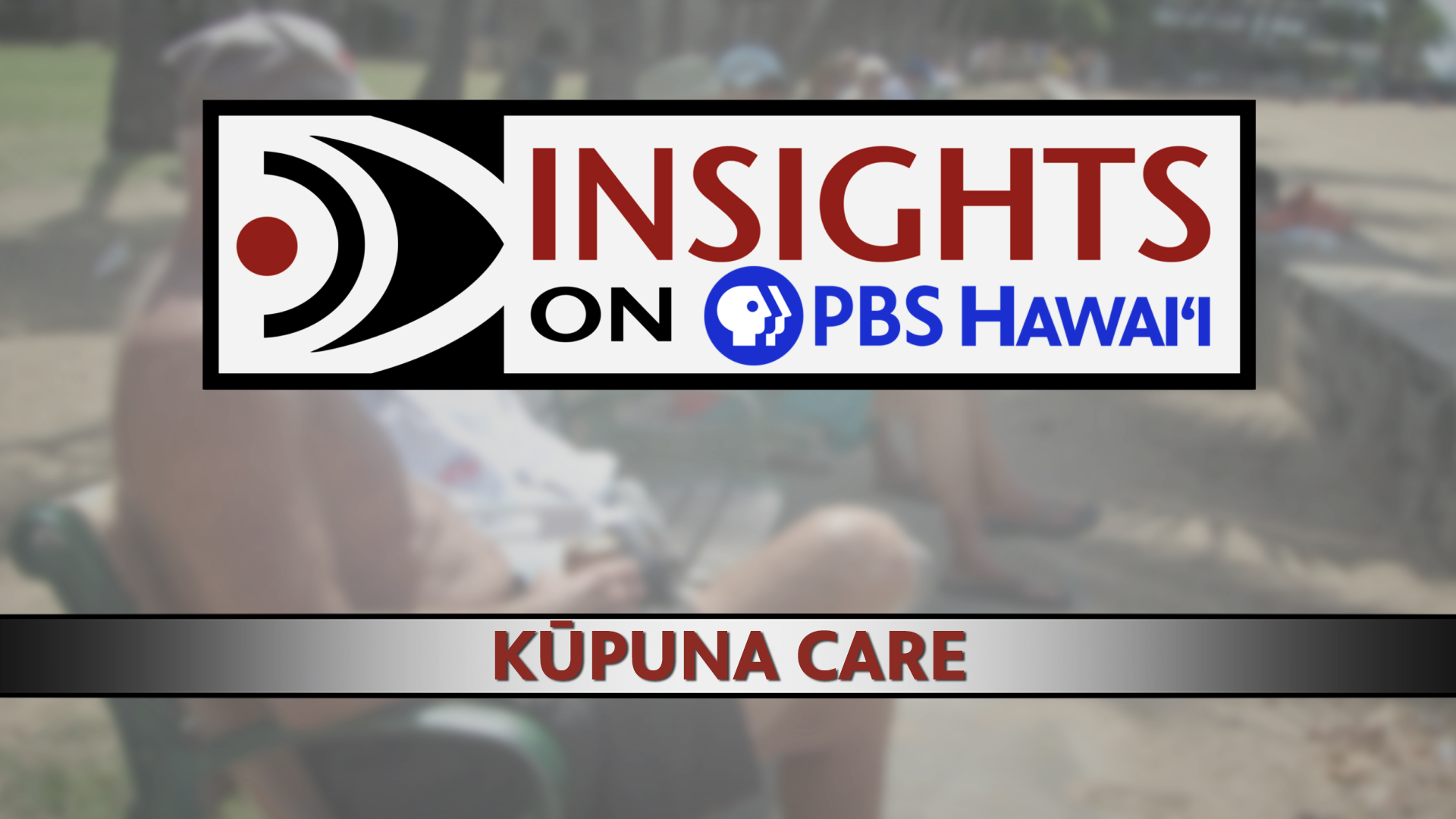 Kūpuna Care