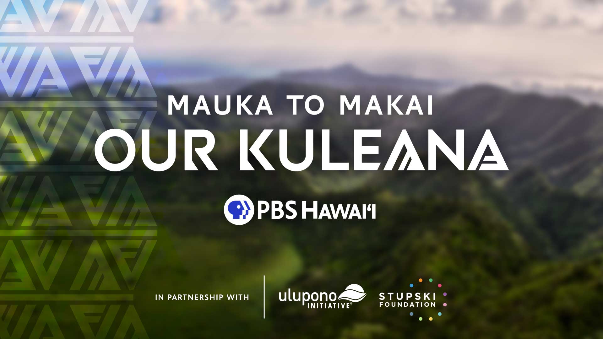 Mauka to Makai: Our Kuleana