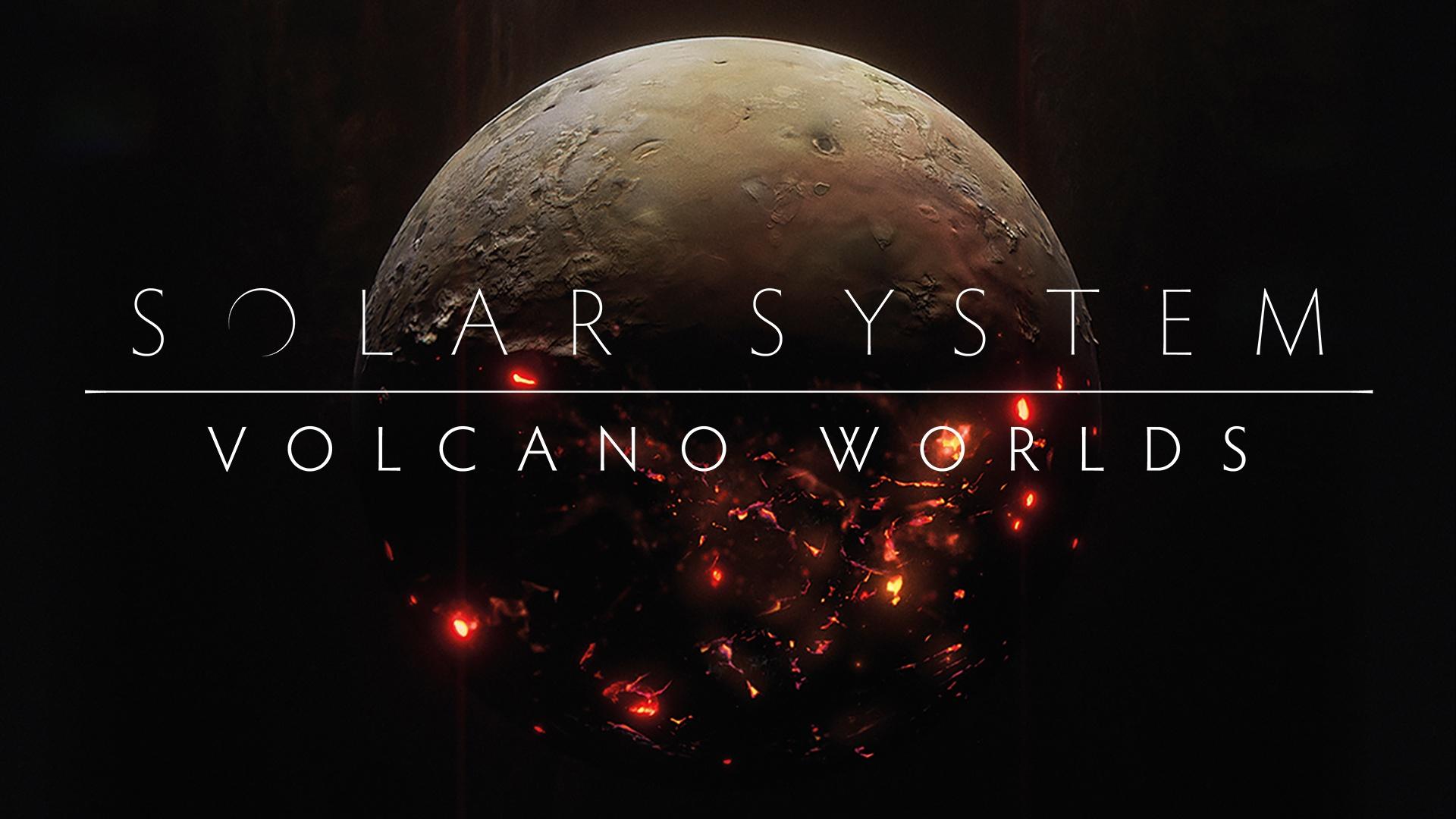 Solar System: Volcano Worlds